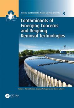 Contaminants of Emerging Concerns and Reigning Removal Technologies