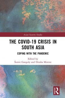 Covid-19 Crisis in South Asia