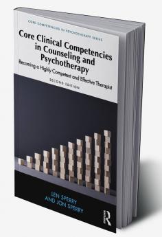 Core Clinical Competencies in Counseling and Psychotherapy