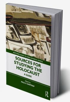 Sources for Studying the Holocaust