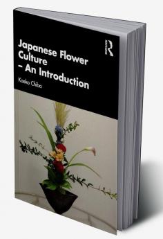 Japanese Flower Culture – An Introduction