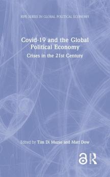 Covid-19 and the Global Political Economy