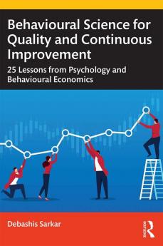 Behavioural Science for Quality and Continuous Improvement