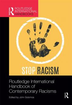 Routledge International Handbook of Contemporary Racisms