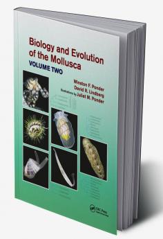 Biology and Evolution of the Mollusca Volume 2