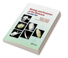 Biology and Evolution of the Mollusca Volume 2