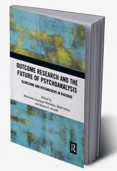 Outcome Research and the Future of Psychoanalysis