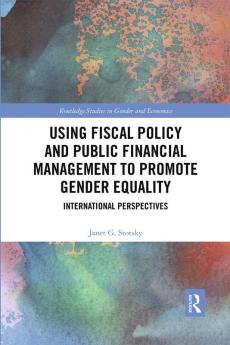 Using Fiscal Policy and Public Financial Management to Promote Gender Equality