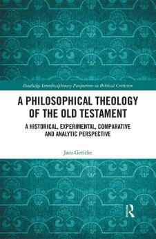 Philosophical Theology of the Old Testament