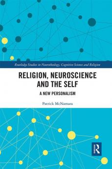 Religion Neuroscience and the Self