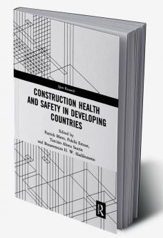 Construction Health and Safety in Developing Countries