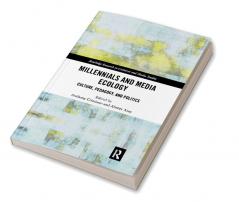 Millennials and Media Ecology