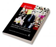 Routledge Handbook of Japanese Sociolinguistics