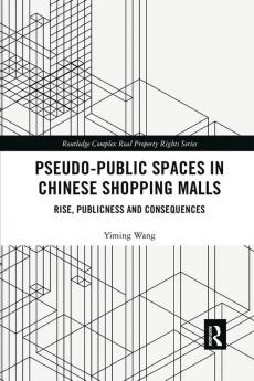 Pseudo-Public Spaces in Chinese Shopping Malls
