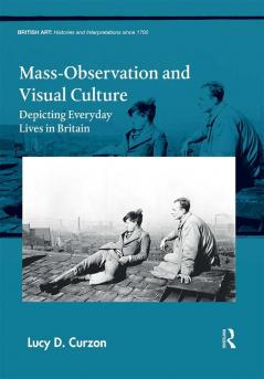 Mass-Observation and Visual Culture