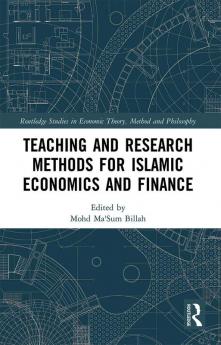 Teaching and Research Methods for Islamic Economics and Finance