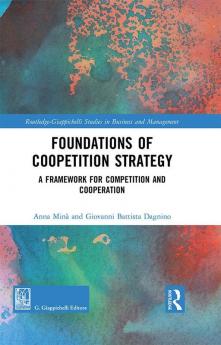 Foundations of Coopetition Strategy