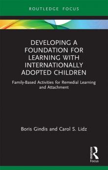 Developing a Foundation for Learning with Internationally Adopted Children