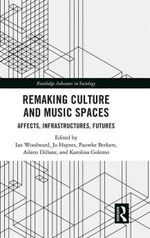 Remaking Culture and Music Spaces