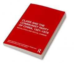 Class and the Communist Party of China 1921-1978