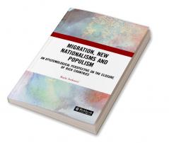 Migration New Nationalisms and Populism