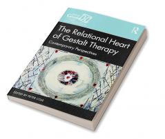 Relational Heart of Gestalt Therapy