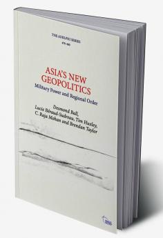 Asia’s New Geopolitics