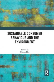 Sustainable Consumer Behaviour and the Environment