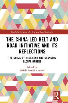 China-led Belt and Road Initiative and its Reflections