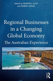 Regional Businesses in a Changing Global Economy