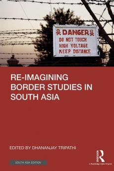 Reimagining Border Studies Tripathi