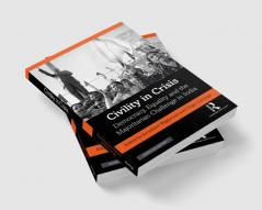 Civility in Crisis Waghmore & Gorringe