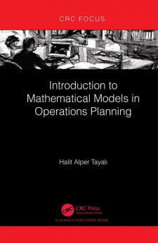 Introduction to Mathematical Models in Operations Planning