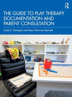 Guide to Play Therapy Documentation and Parent Consultation