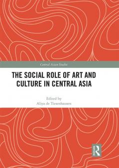 Social Role of Art and Culture in Central Asia