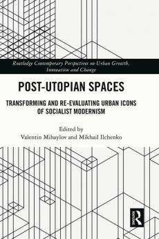 Post-Utopian Spaces