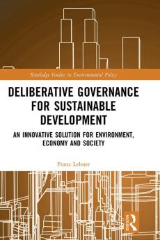 Deliberative Governance for Sustainable Development