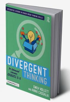 Divergent Thinking for Advanced Learners Grades 3–5