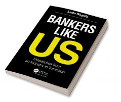 Bankers Like Us