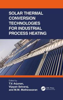 Solar Thermal Conversion Technologies for Industrial Process Heating