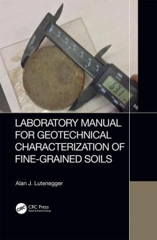 Laboratory Manual for Geotechnical Characterization of Fine-Grained Soils