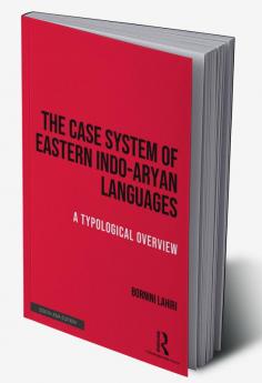 The Case System of Eastern Indo-Aryan Languages