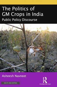 The politics of GM crops in India -- Navneet