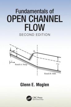 Fundamentals of Open Channel Flow