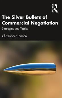 Silver Bullets of Commercial Negotiation