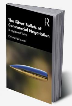 Silver Bullets of Commercial Negotiation