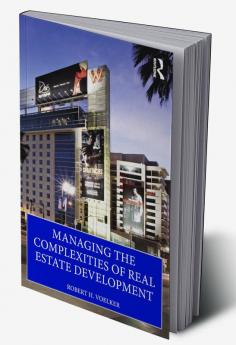 Managing the Complexities of Real Estate Development