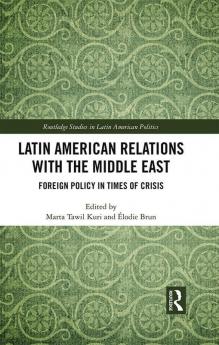 Latin American Relations with the Middle East