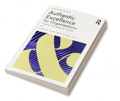 Authentic Excellence for Organizations