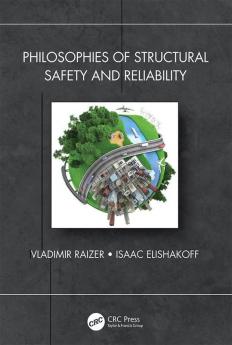 Philosophies of Structural Safety and Reliability